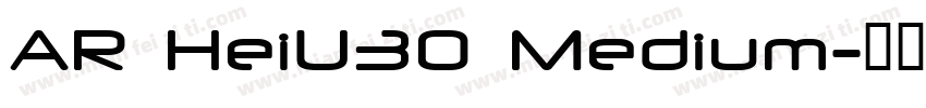 AR HeiU30 Medium字体转换